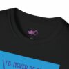 "Never Be Right" Unisex Tee - Image 13